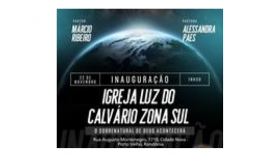 Inauguração Igreja Luz do Calvário Zona sul