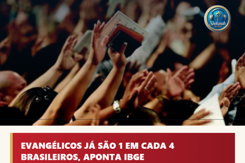 Censo 2022: Evangélicos já representam 1 em cada 4 habitantes no Brasil, aponta IBGE